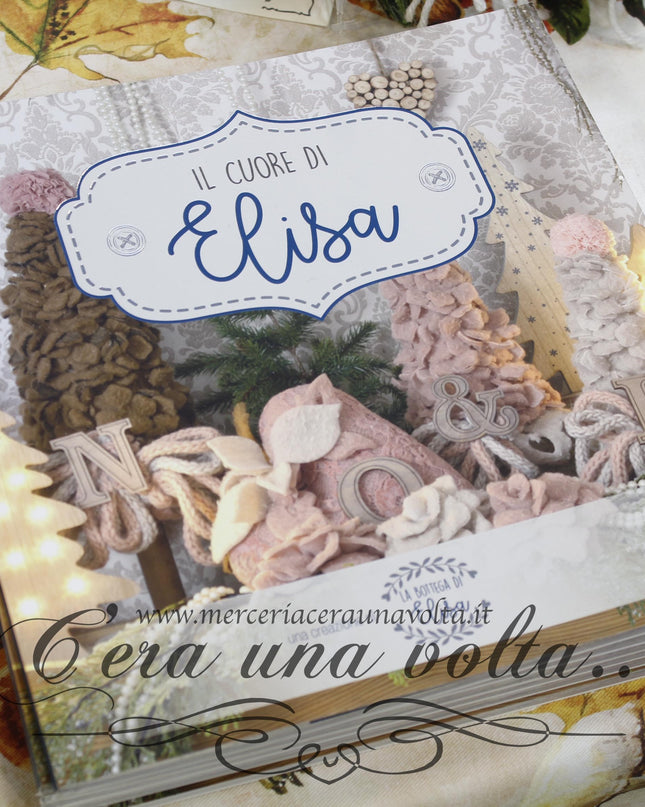 Libro Il Cuore di Elisa