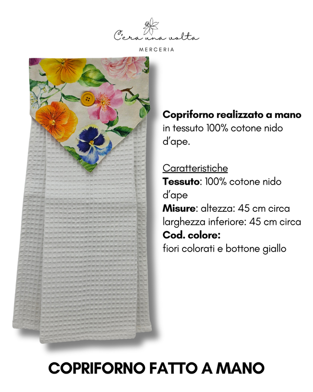 Copriforno fatto a mano fiori colorati e bottone